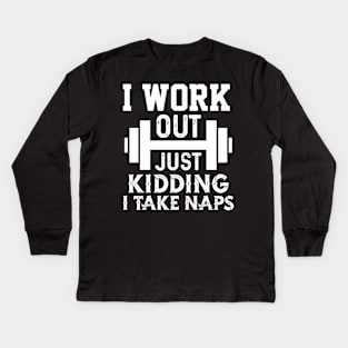 I Work Out Kids Long Sleeve T-Shirt